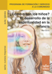 ¿Cómo creen los niños? El desarrollo de la espiritualidad en la infancia